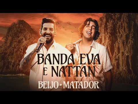 Beijo Matador - Banda Eva e Nattan (Clipe oficial em Noronha)