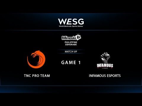 WESG 2017 | TNC eSports vs Infamous eSports | Game 1
