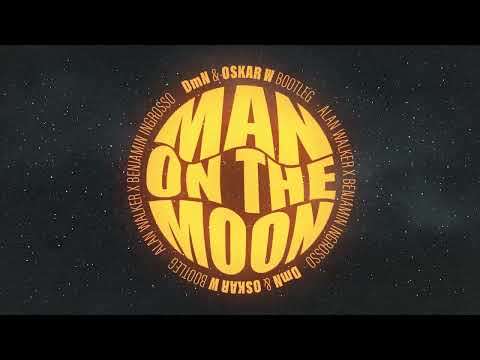 Alan Walker x Benjamin Ingrosso - Man On The Moon (DmN & Oskar W Bootleg)