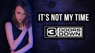 ANAHATA – It&#39;s Not My Time [3 DOORS DOWN Cover]