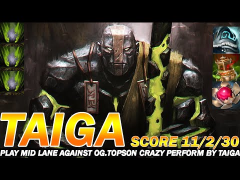 TAIGA ( EARTH SPIRIT ) PLAY MID LANE AGAINST OG.TOPSON CRAZY PERFORM BY TAIGA TOP NET WORTH