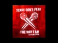 Scare Don't Fear "The Way I am" Eminem Cover ...