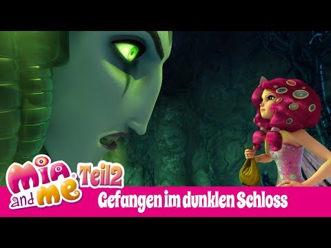 Gefangen im Dunklen Schloss - Teil 2 - Mia and me