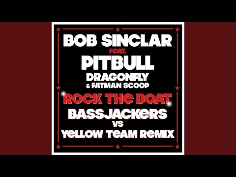 Rock the Boat (Bassjackers vs Yellow Productions Mix)
