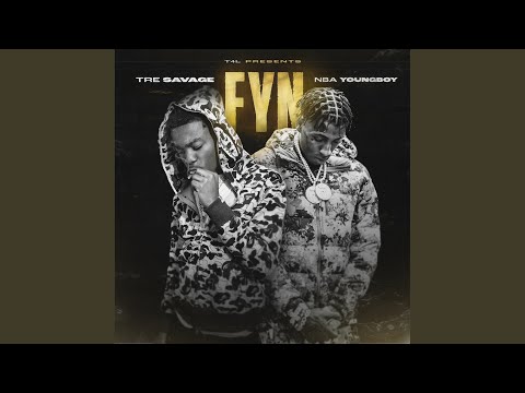 FYN (feat. YoungBoy Never Broke Again)