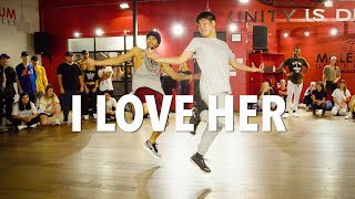 I LOVE HER - Chris Brown | Choreography by Alexander Chung