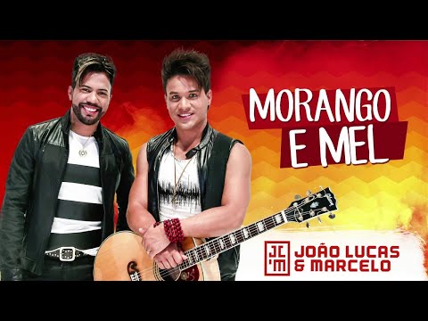 João Lucas e Marcelo - Morango e mel