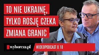 Oksana Zabuzhko: It's not Ukraine, but Russia that's facing border changes. It's losing some land...