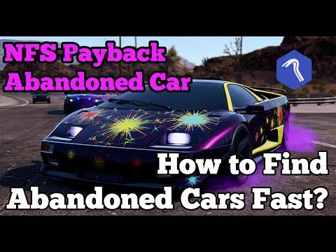 NFS Payback How to Find Abandoned Cars Fast