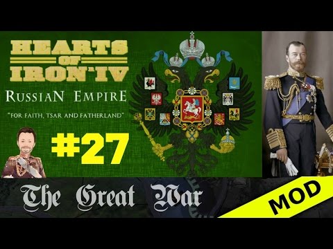 Hearts of Iron 4 - Great War Mod - Russian Empire - Episode 27