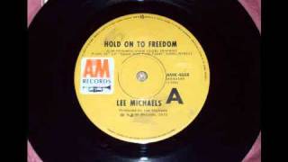 Lee Michaels - Hold on to Freedom