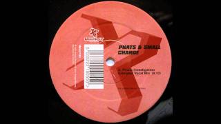 Phats &amp; Small -- Change (Phunk Investigation Extended Vocal Mix)