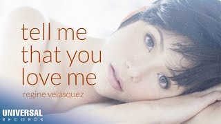 Regine Velasquez - Tell Me That You Love Me (Official Lyric Video)
