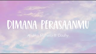 Download lagu Andhika Mahesa ft Dodhy Dimana Perasaanmu... mp3