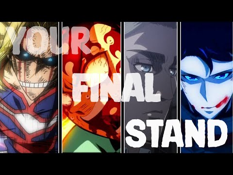Your Final Stand - siinamota Young Girl A [AMV/EDIT]