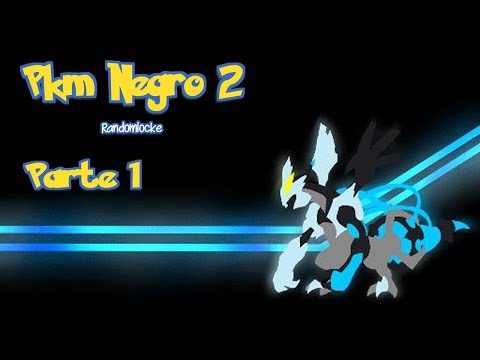 🎲[RETO POKÉMON] Pokemon Negro 2 Randomlocke🎲