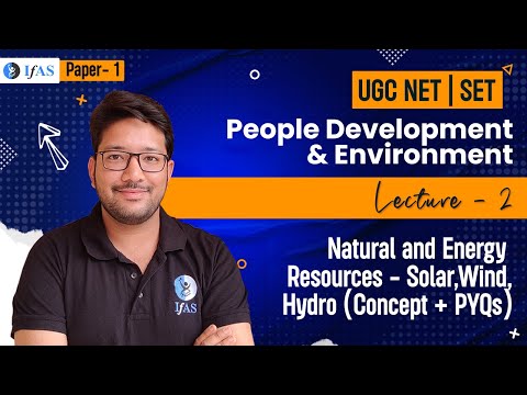 PDE | Natural and Energy Resources - Solar, Wind, Hydro (Concept + PYQS | UGC NET/SET Paper 1 | L2
