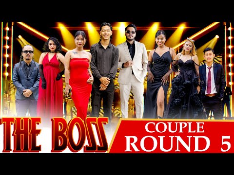THE BOSS || COUPLES ROUND 5