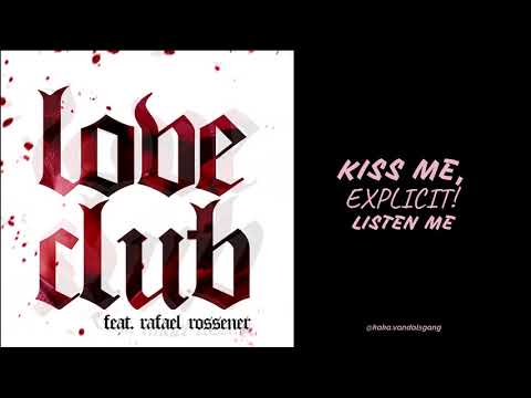 Vandals Gang - "Love Club" 💃 ft. Rafael Rossener (prod. Cheetos)