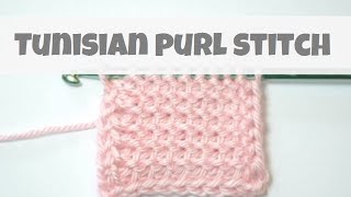 How To Tunisian Purl Stitch