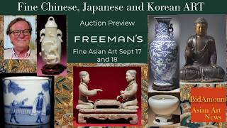 Chinese Asian Art Auction PREVIEW FREEMAN'S Sept  17  and 18, 2026