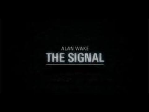 Alan Wake: The Signal Full Walkthrough + All Collectables (Nightmare Difficulty)