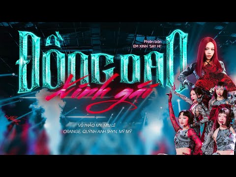 ĐỒNG DAO XINH GÁI - Vũ Thảo My x Miu Lê x Orange x Quỳnh Anh Shyn x Mỹ Mỹ | EM XINH SAY HI