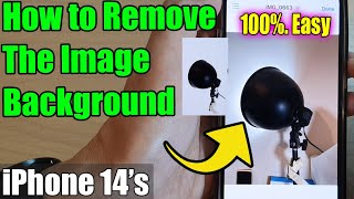 iPhone 14/14 Pro Max: How to Remove The Image Background