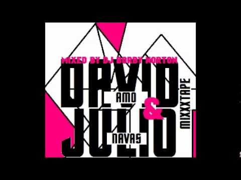 DAVID AMO E JULIO NAVAS MIXXXTAPE - MIXED BY DJ BORBY NORTON