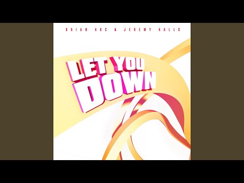 Let You Down (Original Radio Edit)