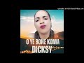 Dicksy Oe Bone Koma