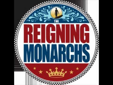 The Reigning Monarchs - Thrown From a Rooftop Down