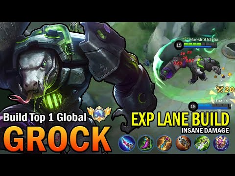 GROCK TOP GLOBAL GAMEPLAY | EXP LANE BUILD, INSANE DAMAGE | MOBILE LEGENDS