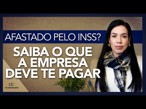 , title : 'O QUE A EMPRESA DEVE PAGAR AO FUNCIONÁRIO AFASTADO PELO INSS?'