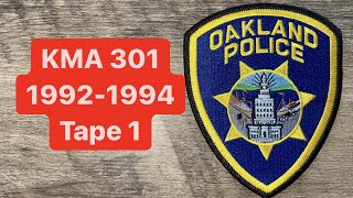 KMA 301 Oakland Police 1992-1994 radio calls