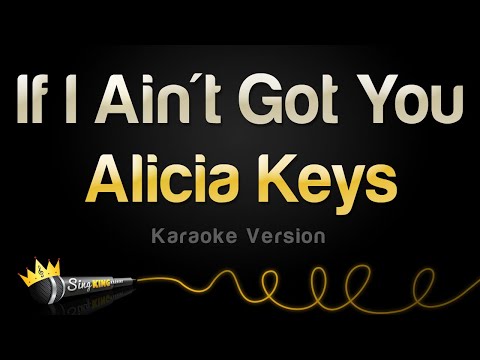 Alicia Keys - If I Ain't Got You (Karaoke Version)