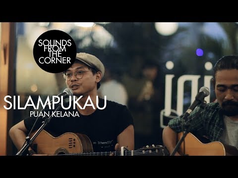 Silampukau - Puan Kelana | Sounds From The Corner Live #16