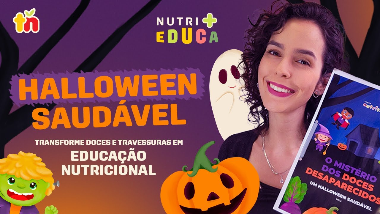 Halloween Saudável: Transforme Doces e Travessuras em Educação Nutricional