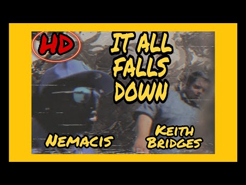 Keith Bridges - All Falls Down Feat. Nemacis Official Music Video