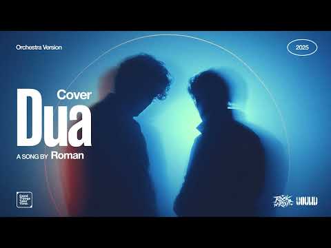 Roman • Dua (Cover) • OST Nur 2 (2019) • Orchestra Version