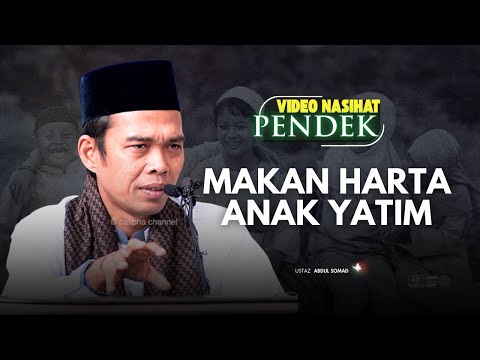 USTAZ ABDUL SOMAD - MAKAN HARTA ANAK YATIM