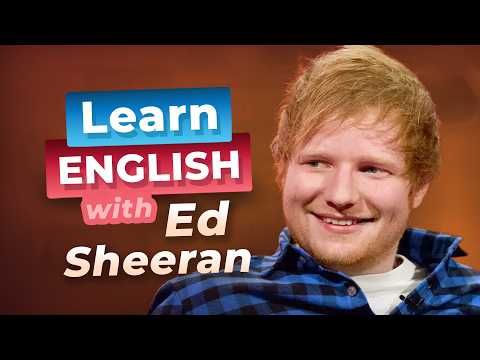 Learn English with ED SHEERAN — Funny Story