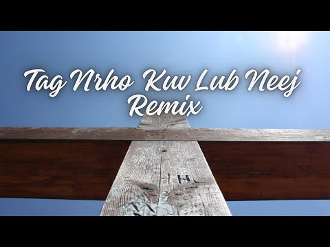 Tag Nrho Kuv Lub Neej Remix ll Nkauj Ntseeg Remix 2025