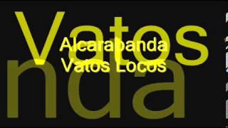 Alcarabanda - Vatos Locos