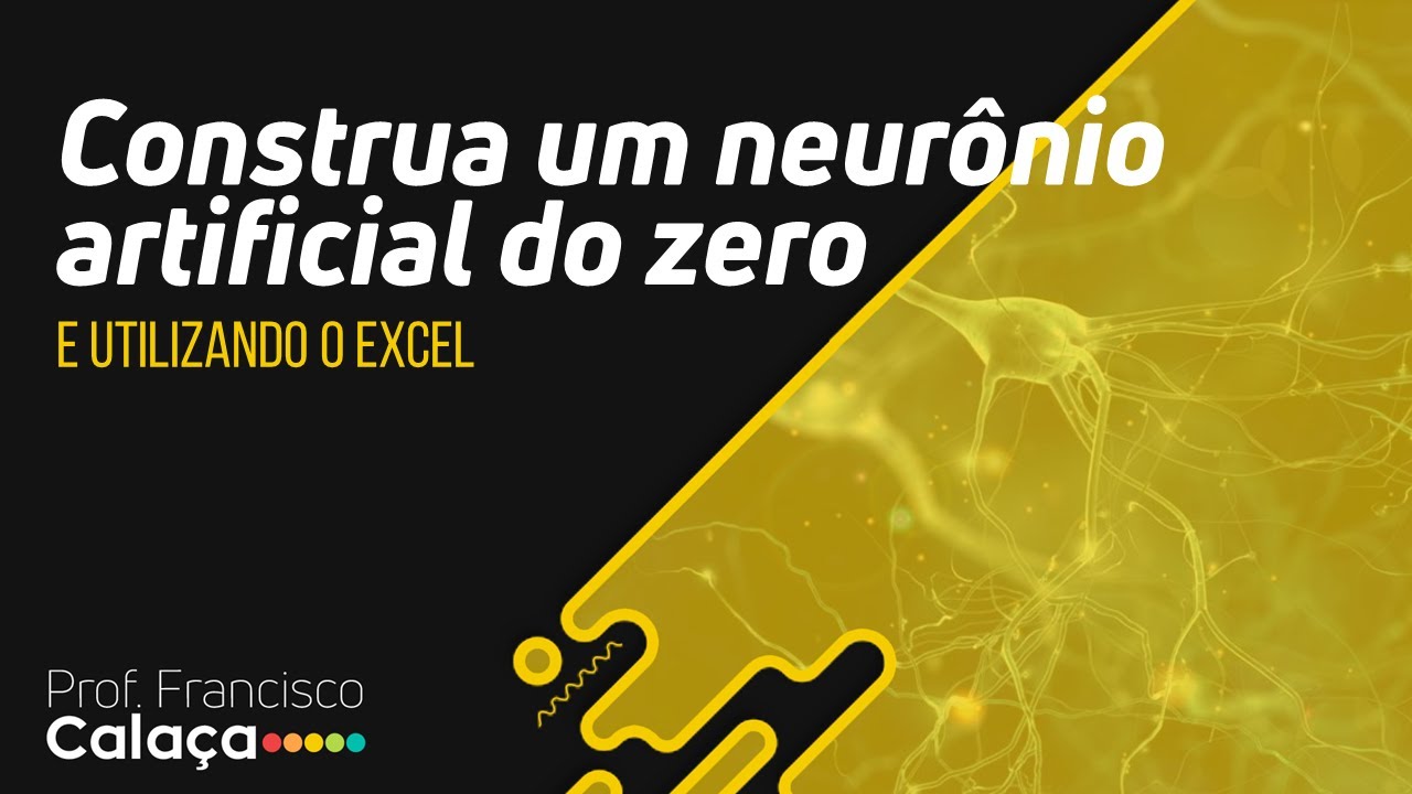 Construa um neurônio artificial do zero. E utilizando o Excel.