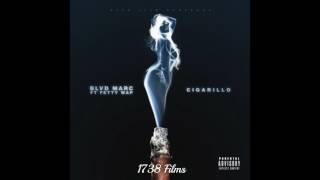 Fetty Wap Ft. BLVD Marc - Cigarillo
