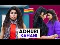 Teen Girl Story| Hamari Adhuri Kahani | Sbabli