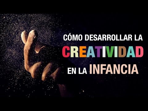 Cómo Desarrollar La Creatividad En La Infancia | Pedagogía Emocional