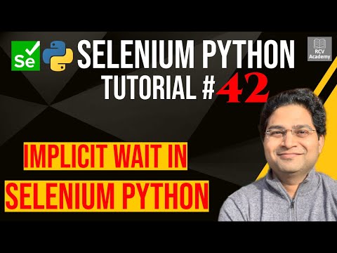 Learn Selenium Python Tutorial 42 Implicit Wait in Selenium Python ...