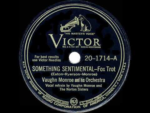 1945 Vaughn Monroe - Something Sentimental (Vaughn Monroe & The Norton Sisters, vocal)